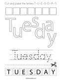 Cut and paste the letters T-U-E-S-D-A-Y Coloring Page