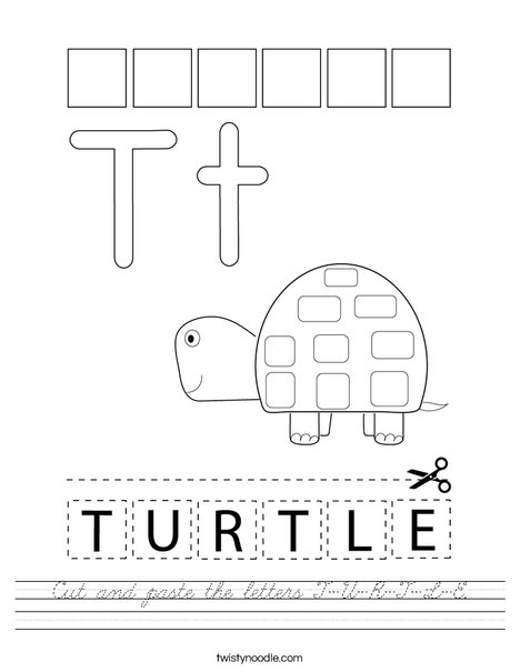 Cut and paste the letters T-U-R-T-L-E. Worksheet