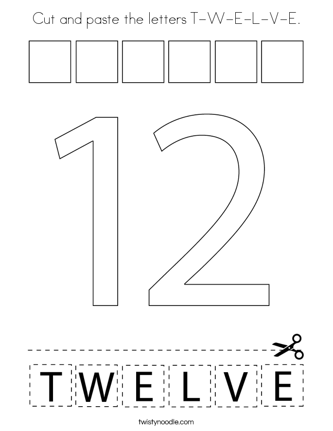 Cut and paste the letters T-W-E-L-V-E. Coloring Page