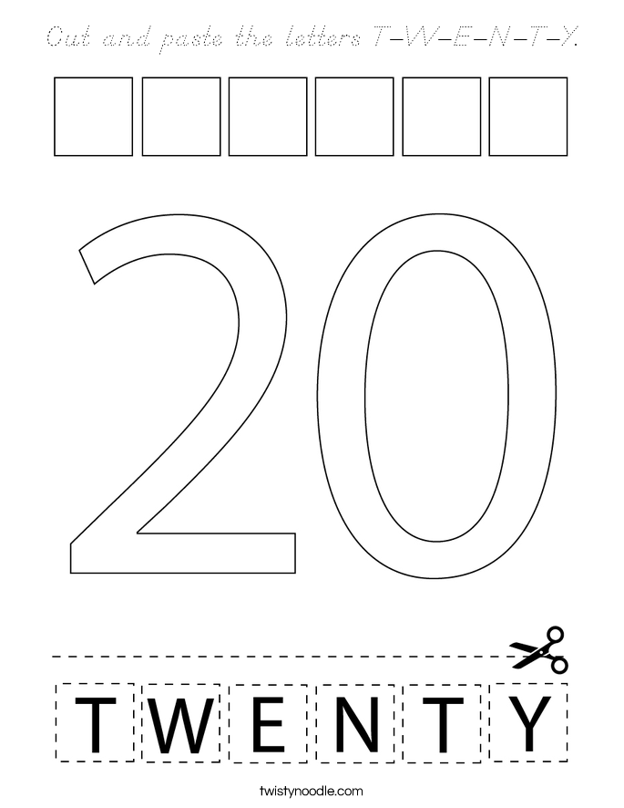 Cut and paste the letters T-W-E-N-T-Y. Coloring Page