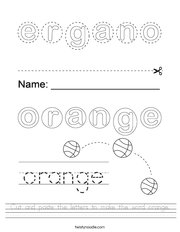 Cut and paste the letters to make the word orange Handwriting Sheet