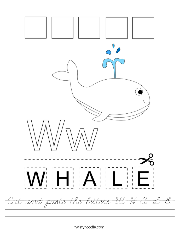 cut and paste the letters w h a l e worksheet cursive twisty noodle