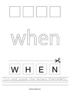 Cut and paste the letters W-H-E-N Handwriting Sheet
