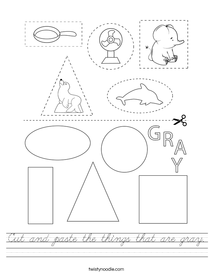 Cut and paste the things that are gray. Worksheet