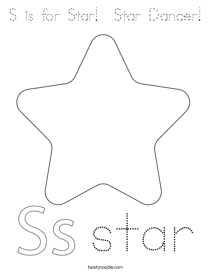 S is for Star!  Star Dancer! Coloring Page