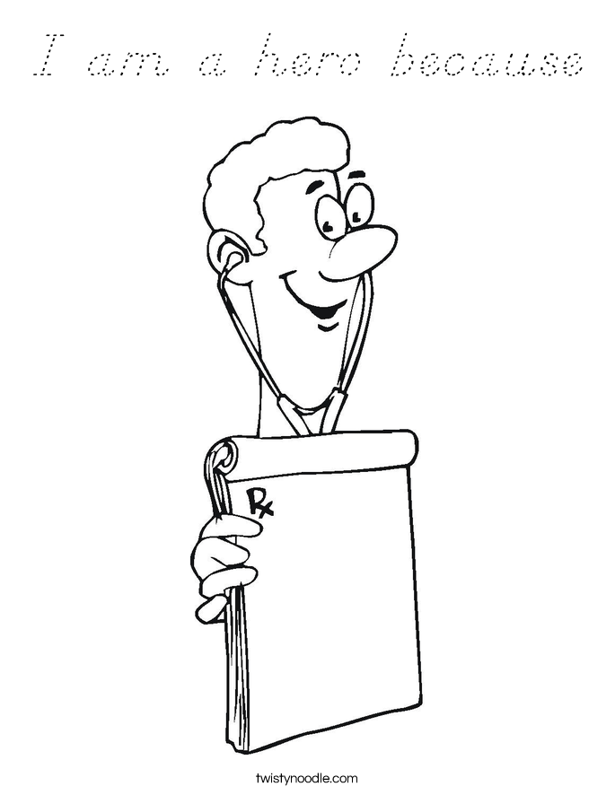 I am a hero because Coloring Page