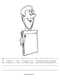 I am a hero because Worksheet