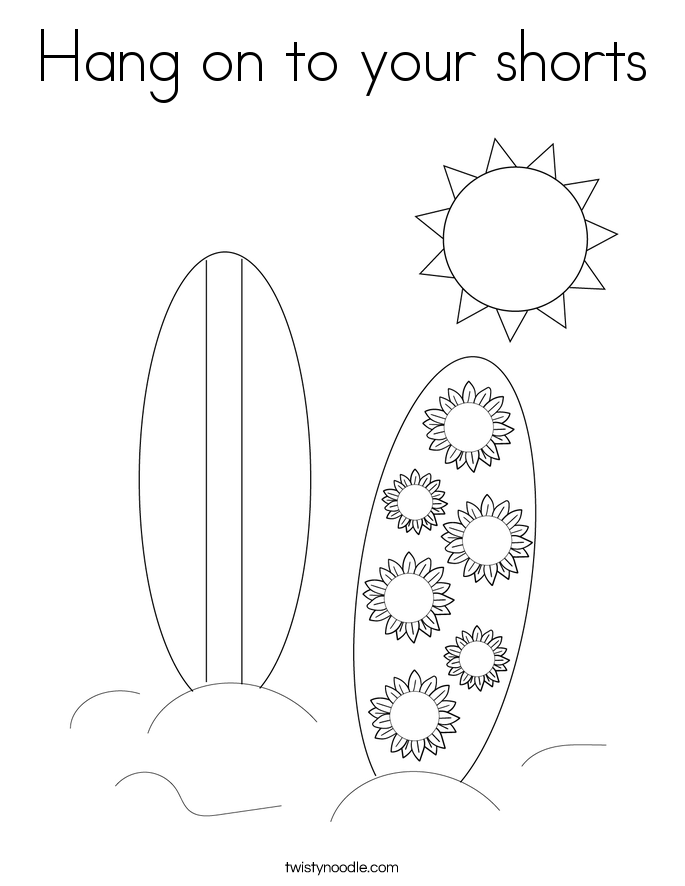 Hang on to your shorts Coloring Page