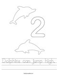 Dolphins can jump high. Worksheet