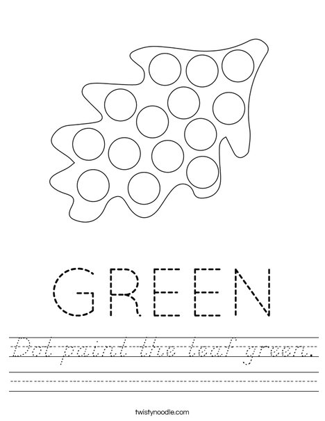 Dot paint the leaf green. Worksheet