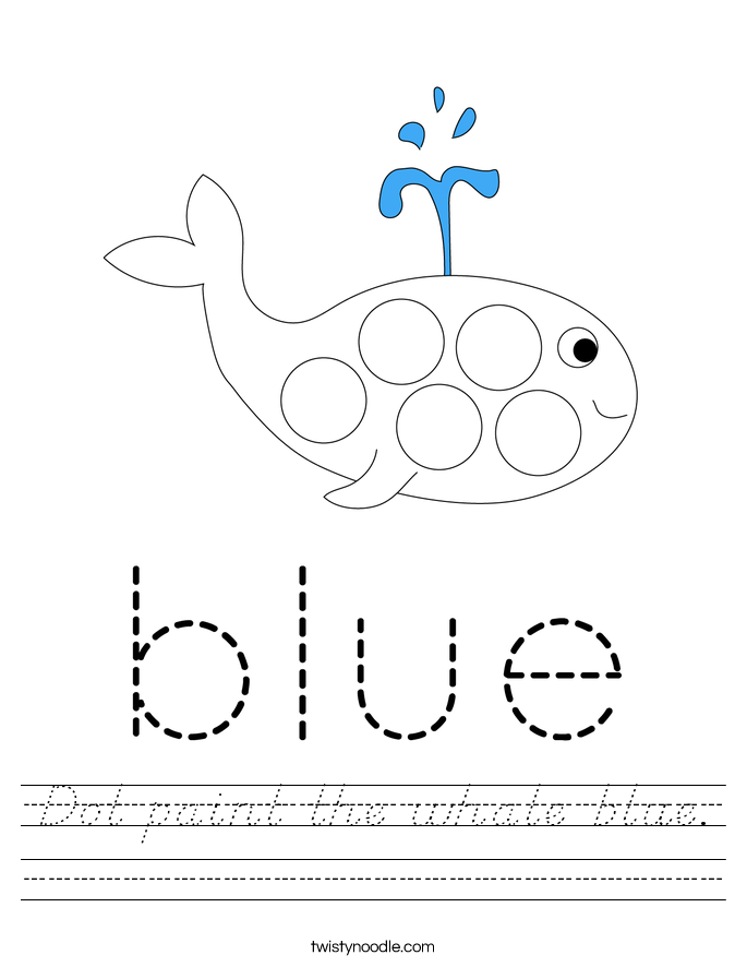 Dot paint the whale blue. Worksheet