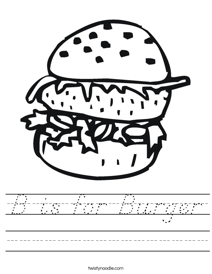 B Is For Burger Worksheet - D'Nealian - Twisty Noodle