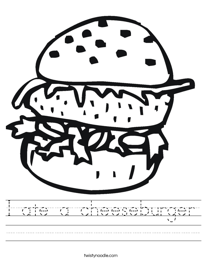 I ate a cheeseburger Worksheet