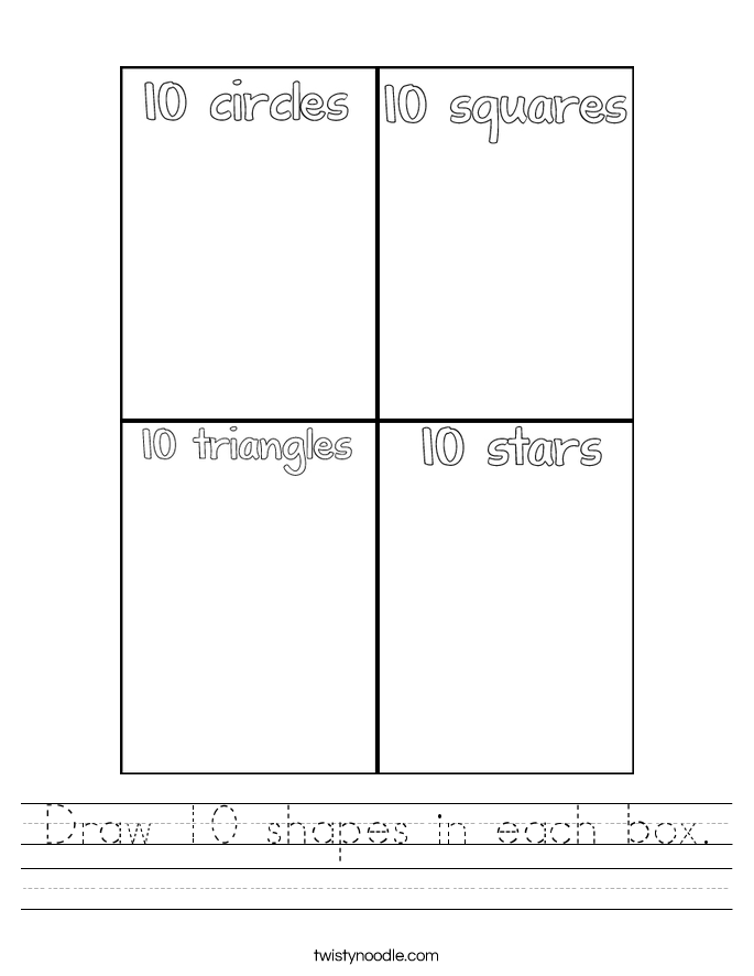Draw 10 shapes in each box. Worksheet