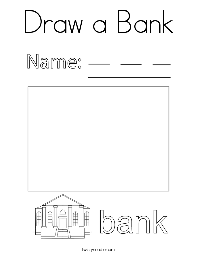 Draw a Bank Coloring Page