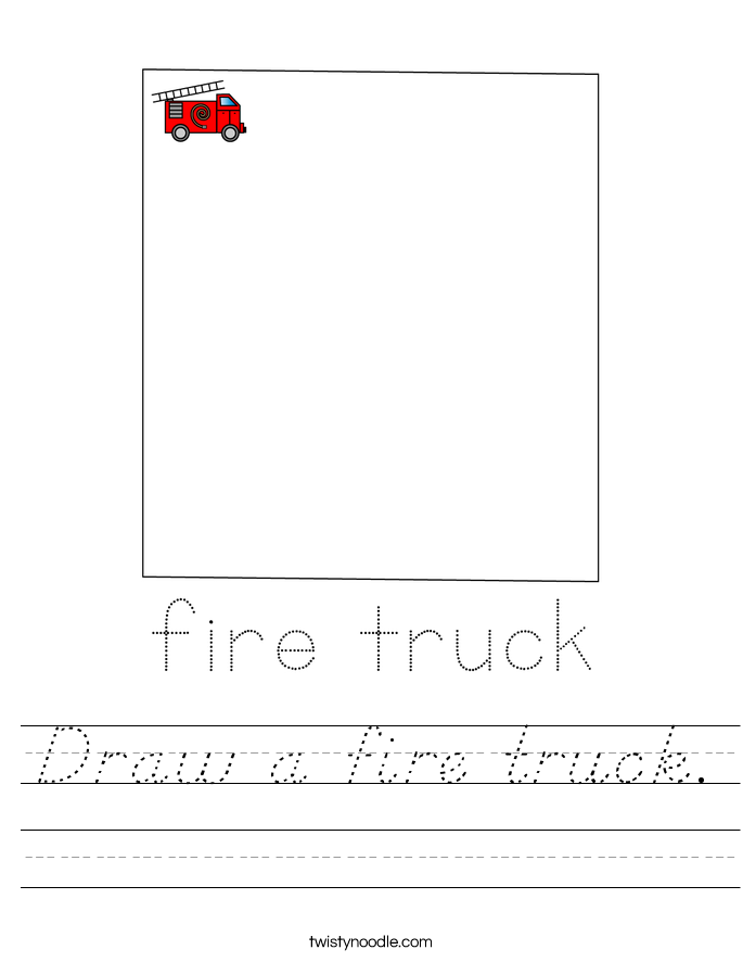 Draw a fire truck. Worksheet