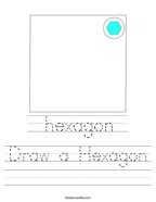 Draw a Hexagon Handwriting Sheet