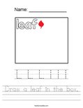 Draw a leaf in the box. Worksheet