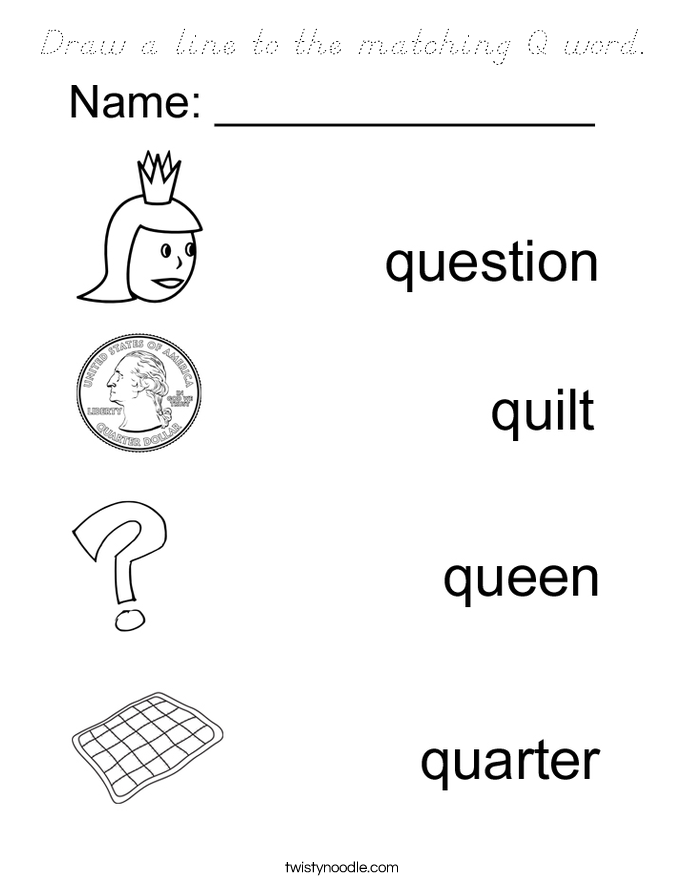 Draw a line to the matching Q word. Coloring Page