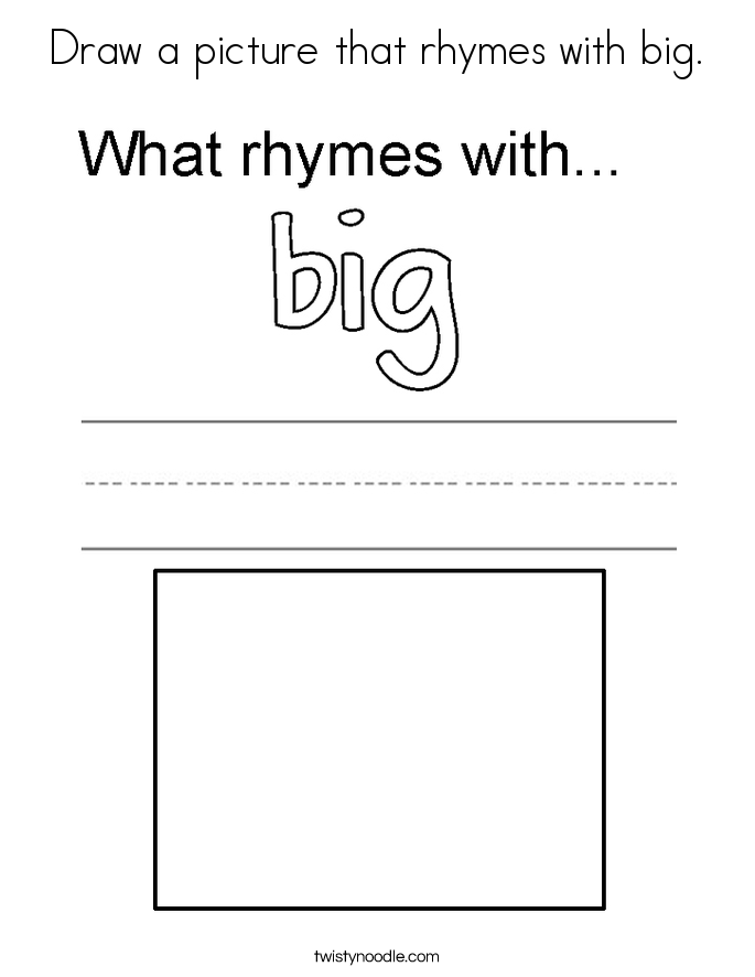 Draw a picture that rhymes with big. Coloring Page