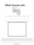 Draw a picture that rhymes with big. Worksheet
