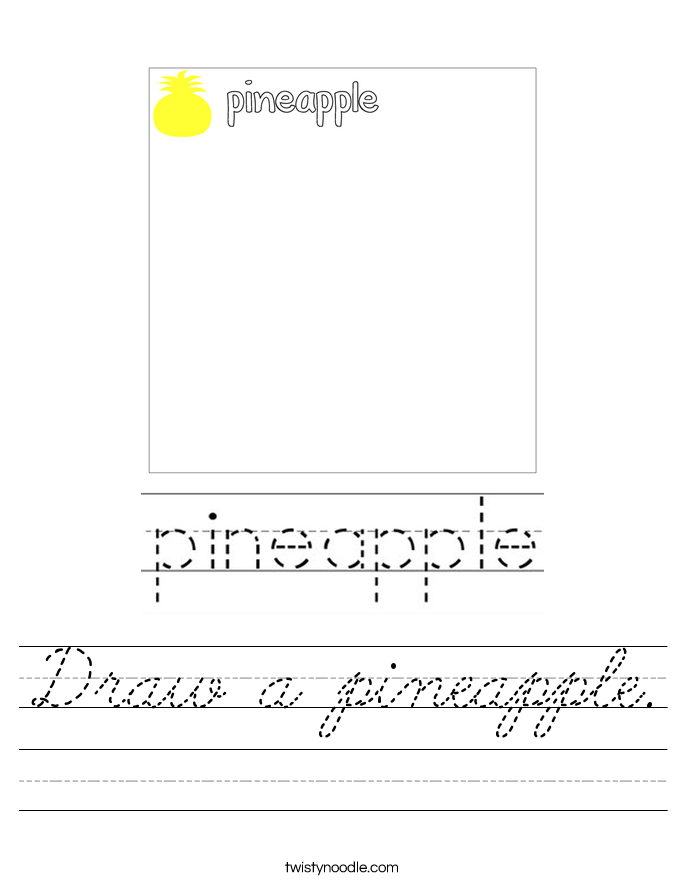 Draw a pineapple. Worksheet