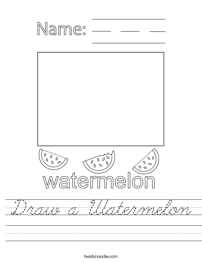 Draw a Watermelon Worksheet