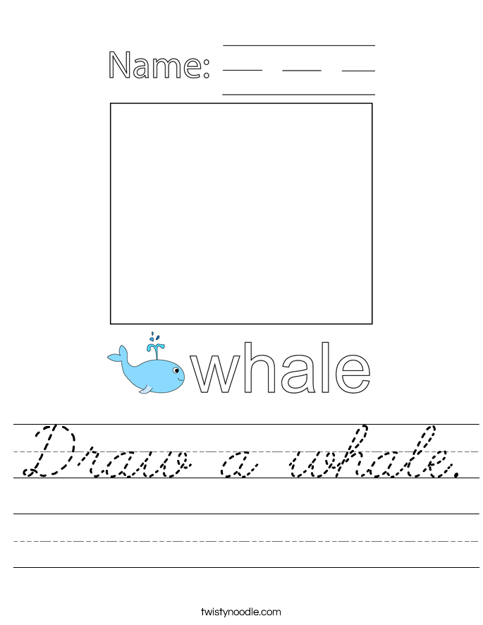 Draw a whale. Worksheet