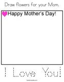 Draw flowers for your Mom Coloring Page