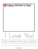 Draw flowers for your Mom Handwriting Sheet
