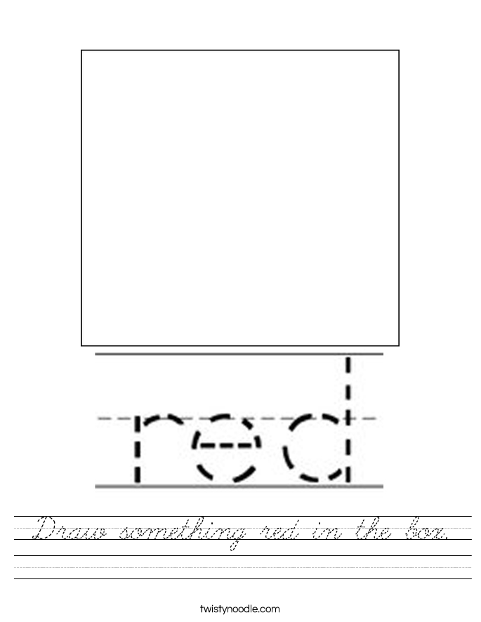 Draw something red in the box. Worksheet