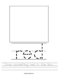 Draw something red in the box. Worksheet