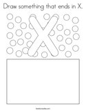 Draw something that ends in X Coloring Page