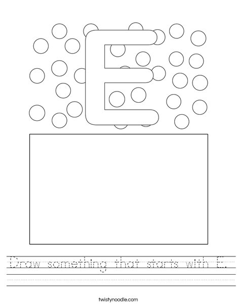 Draw something that starts with E. Worksheet