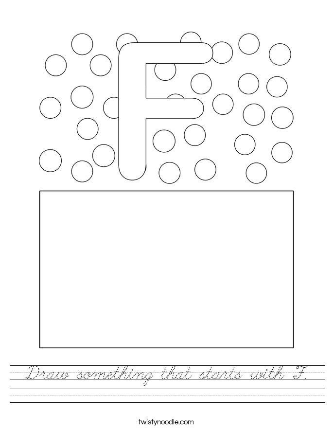 Draw something that starts with F. Worksheet