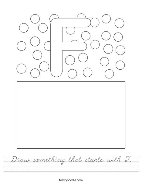 Draw something that starts with F. Worksheet