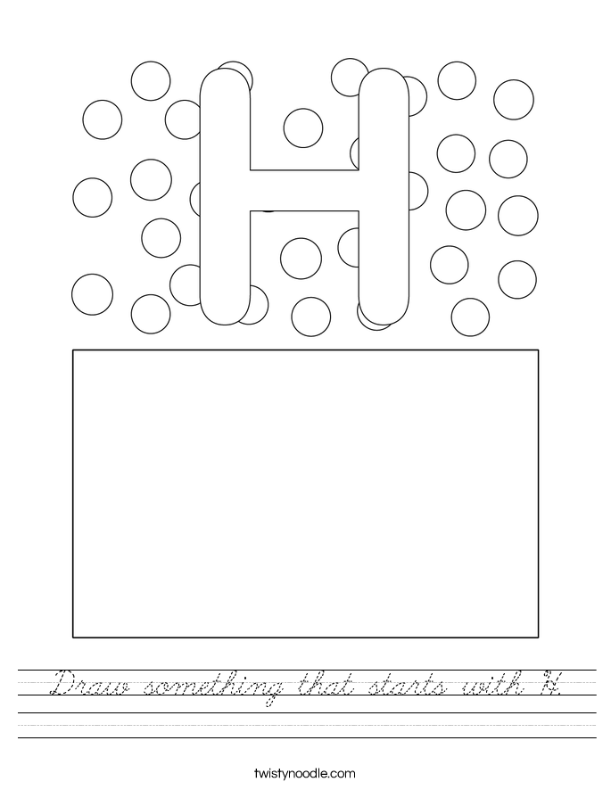 Draw something that starts with H. Worksheet