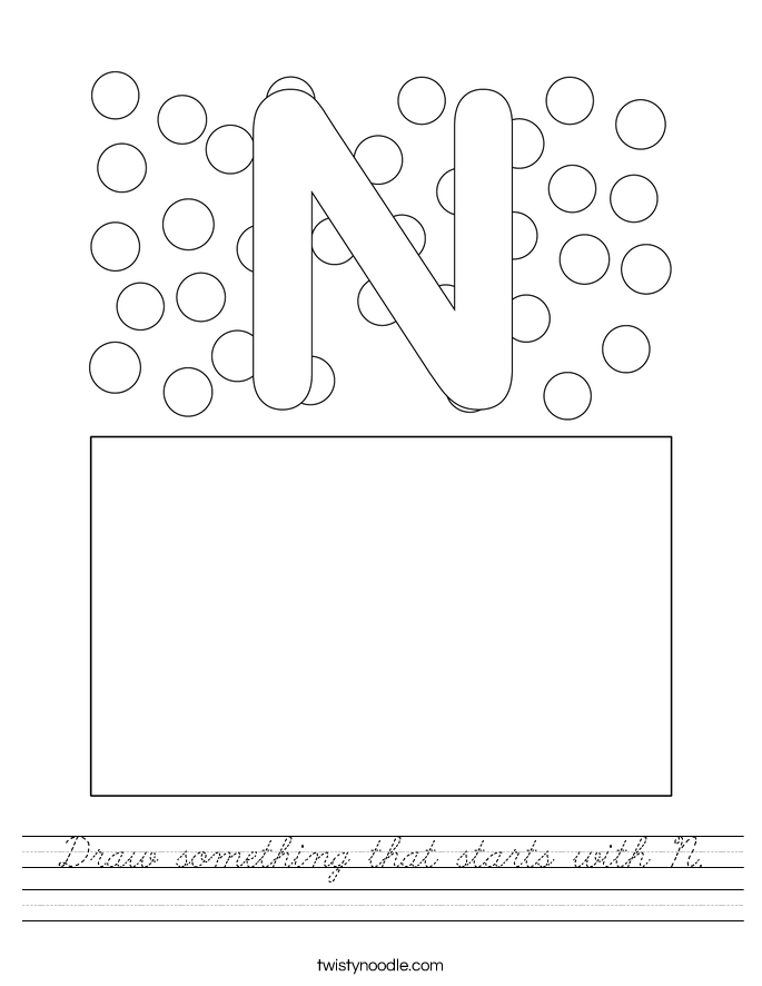 Draw something that starts with N. Worksheet