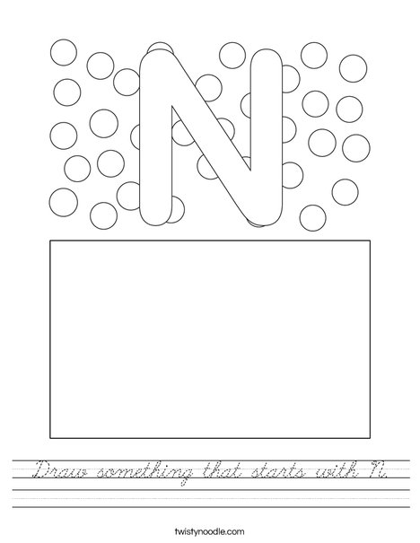 Draw something that starts with N. Worksheet