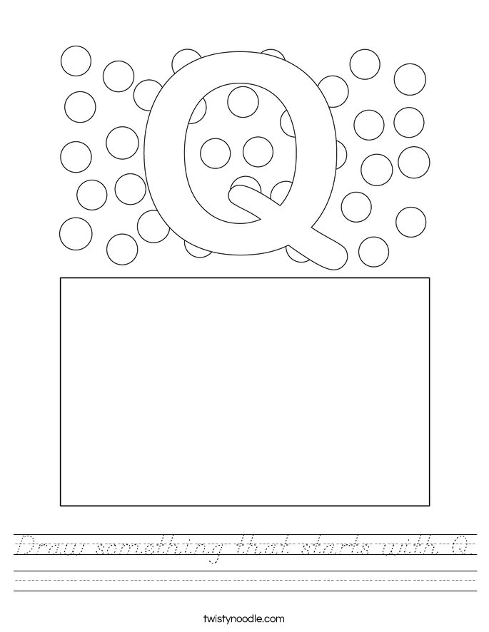 Draw something that starts with Q. Worksheet