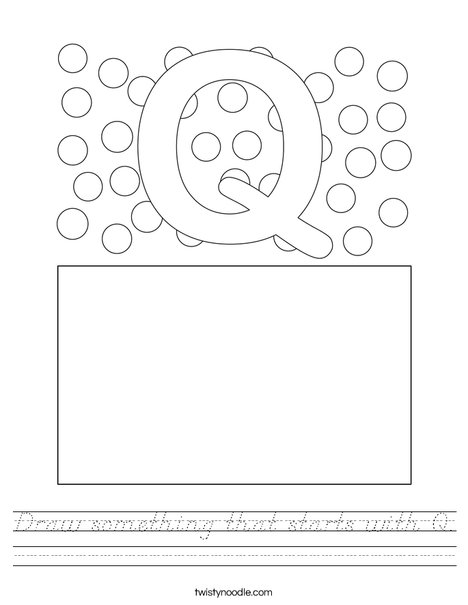 Draw something that starts with Q. Worksheet