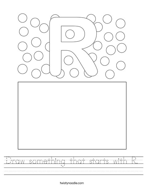Draw something that starts with R. Worksheet