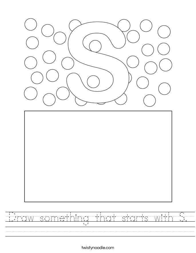 Draw something that starts with S. Worksheet