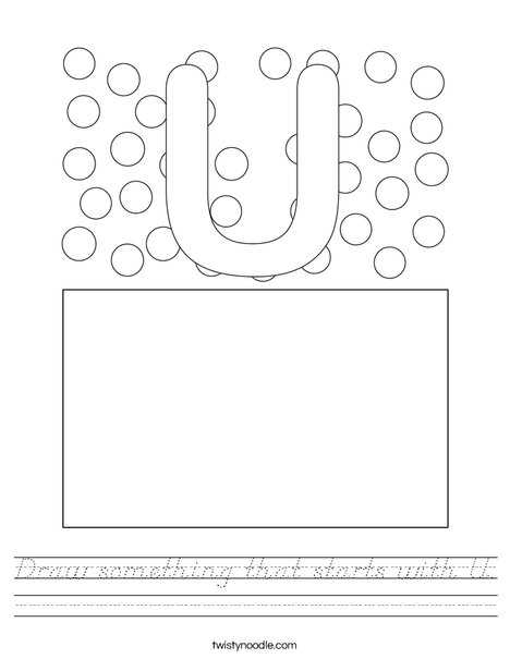 Draw something that starts with U. Worksheet