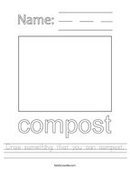Draw something that you can compost Handwriting Sheet