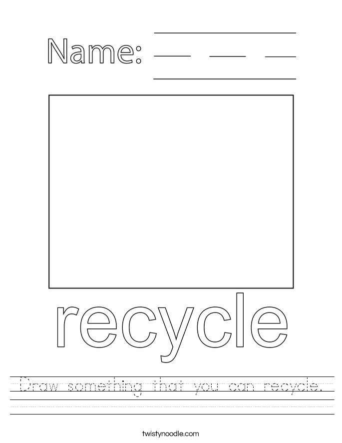 Draw something that you can recycle. Worksheet
