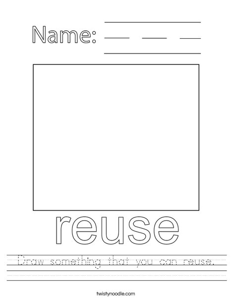 Draw something that you can reuse. Worksheet