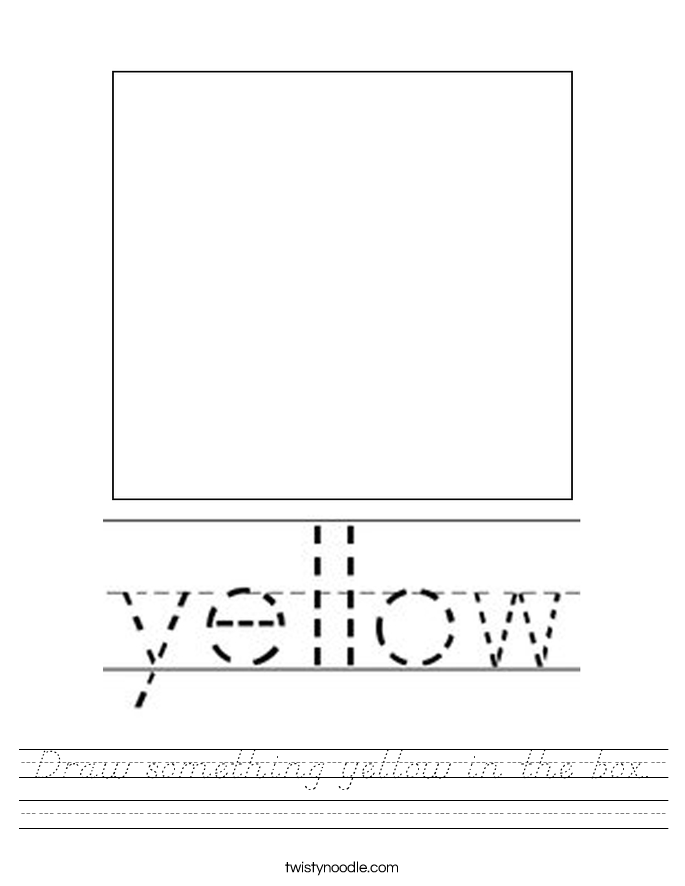 Draw something yellow in the box. Worksheet