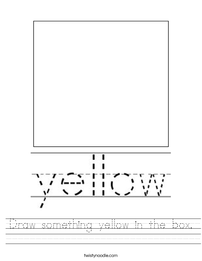 Draw something yellow in the box. Worksheet
