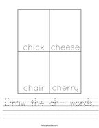 Draw the ch- words Handwriting Sheet